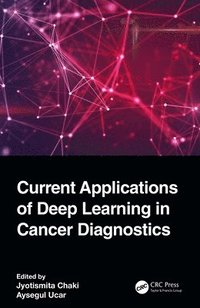 bokomslag Current Applications of Deep Learning in Cancer Diagnostics