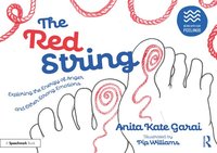 bokomslag The Red String: Exploring the Energy of Anger and Other Strong Emotions