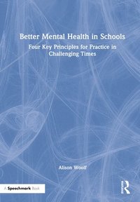 bokomslag Better Mental Health in Schools