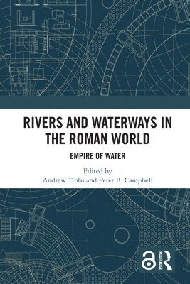 Rivers and Waterways in the Roman World 1