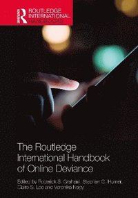 bokomslag The Routledge International Handbook of Online Deviance