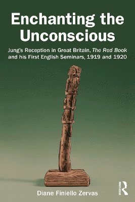 Diane Finiello Zervas - Enchanting the Unconscious, Häftad