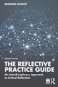 bokomslag The Reflective Practice Guide