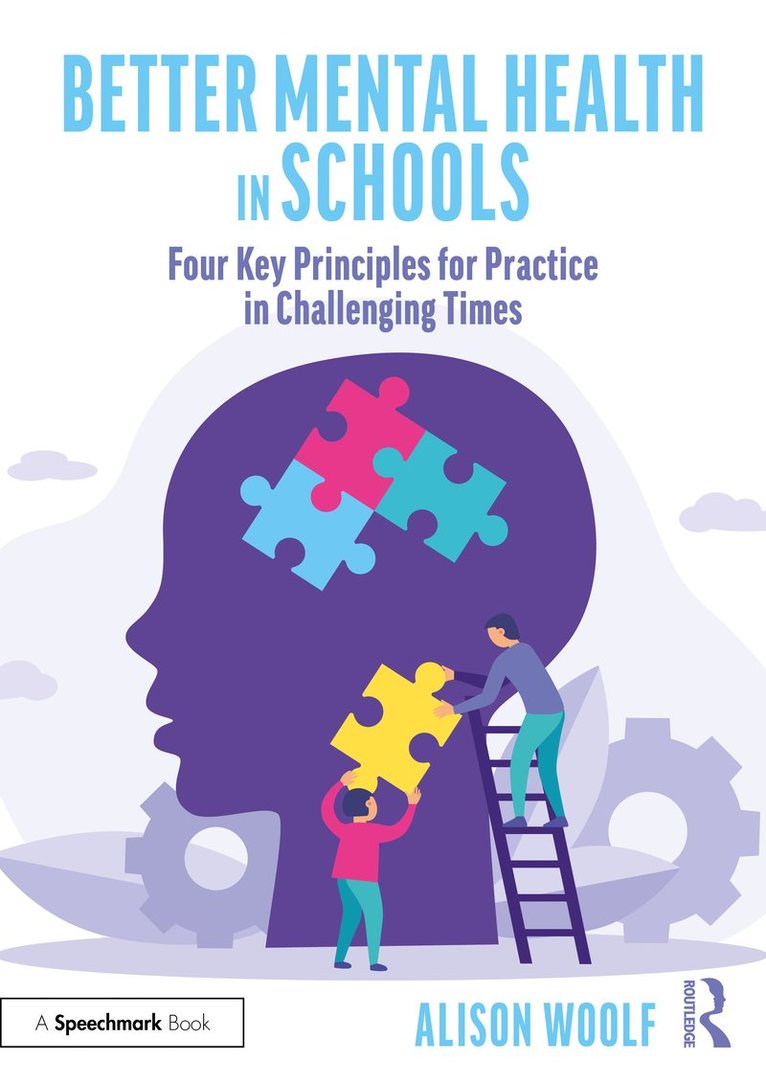 Alison Woolf - Better Mental Health in Schools, Häftad