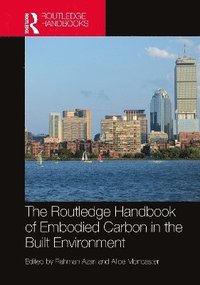 bokomslag The Routledge Handbook of Embodied Carbon in the Built Environment
