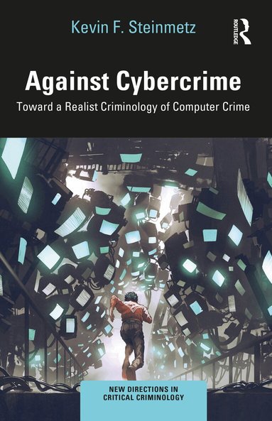 Kevin F. Steinmetz - Against Cybercrime, Häftad