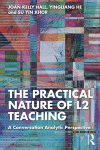 bokomslag Practical Nature of L2 Teaching