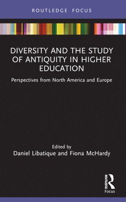 Diversity and the Study of Antiquity in Higher Education 1