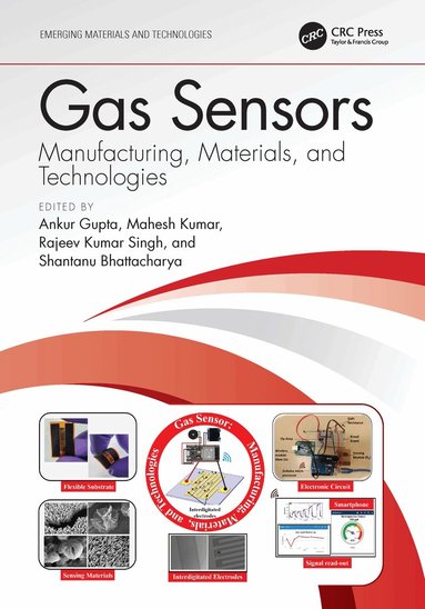 Ankur Gupta, Mahesh Kumar, Rajeev Kumar Singh, Shantanu Bhattacharya - Gas Sensors, Häftad