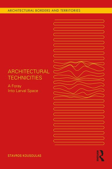 Stavros Kousoulas - Architectural Technicities, Häftad