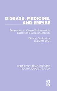 bokomslag Disease, Medicine and Empire