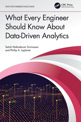 bokomslag What Every Engineer Should Know About Data-Driven Analytics