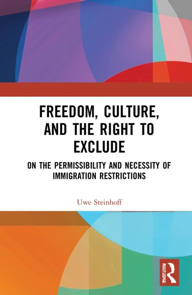 bokomslag Freedom, Culture, and the Right to Exclude