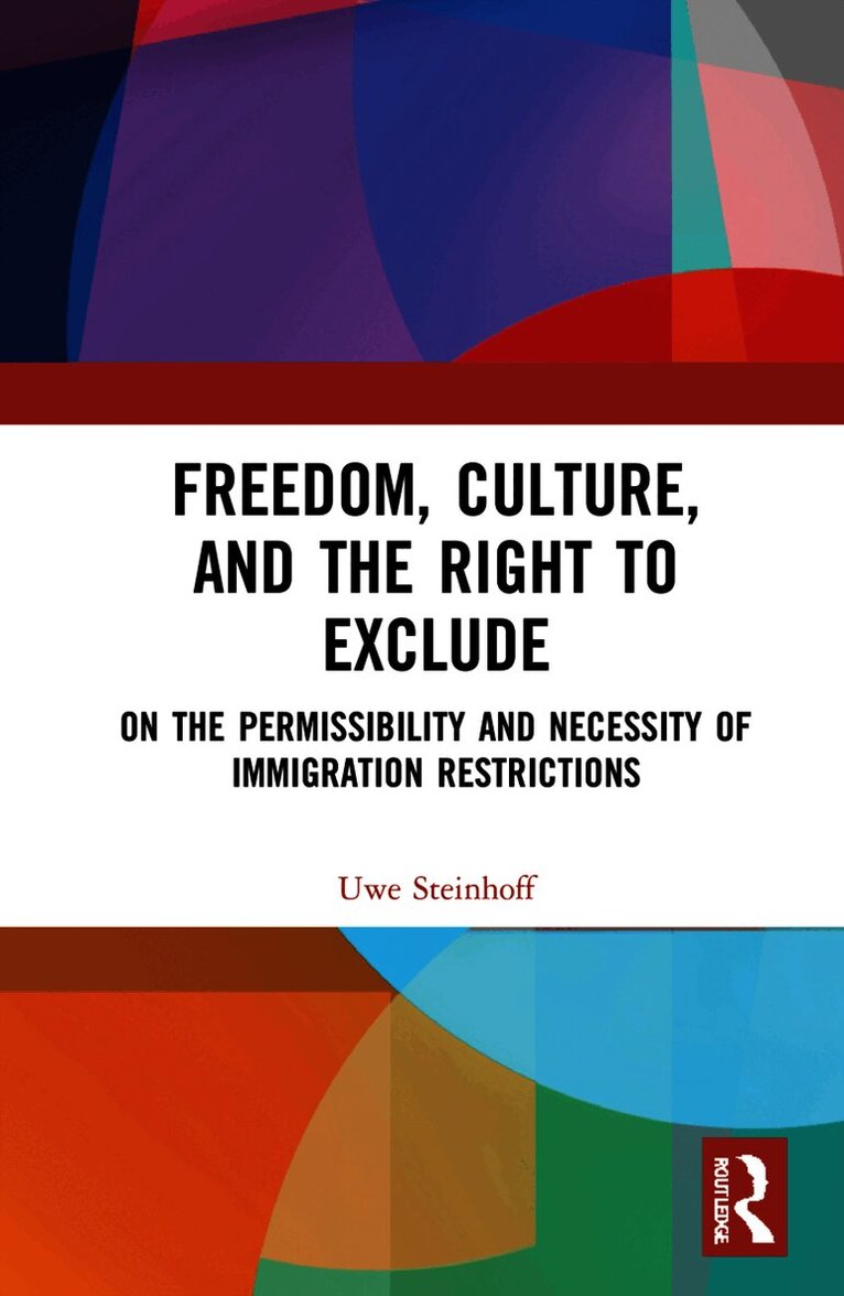 Freedom, Culture, and the Right to Exclude