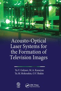 bokomslag Acousto-Optical Laser Systems for the Formation of Television Images