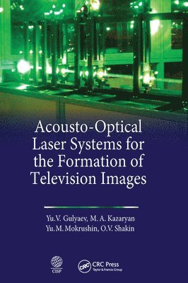 Acousto-Optical Laser Systems for the Formation of Television Images 1