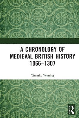 Timothy Venning - Chronology of Medieval British History, Häftad