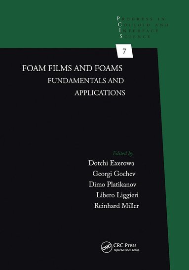 Dotchi Exerowa, Georgi Gochev, Dimo Platikanov, Libero Liggieri, Reinhard Miller - Foam Films and Foams, Häftad