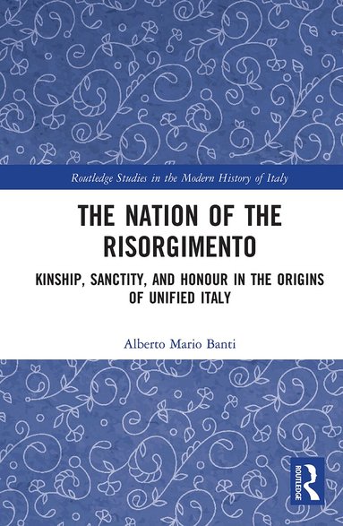 Alberto Banti - Nation of the Risorgimento, Häftad