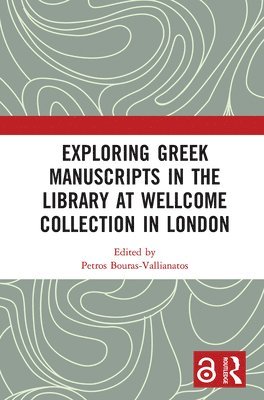 Exploring Greek Manuscripts in the Library at Wellcome Collection in London 1