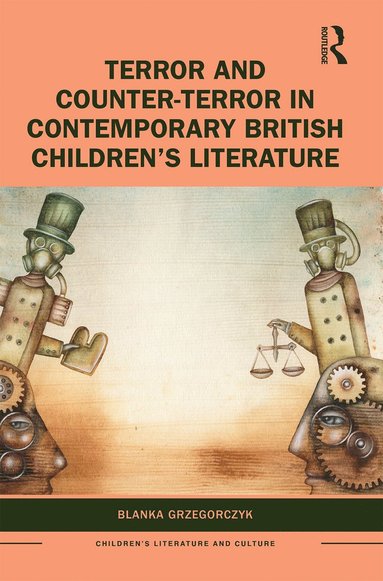 bokomslag Terror and Counter-Terror in Contemporary British Childrens Literature