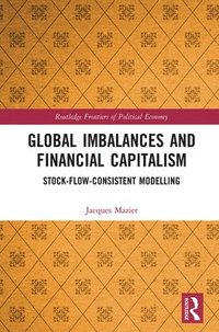 bokomslag Global Imbalances and Financial Capitalism