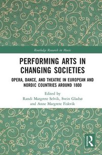 bokomslag Performing Arts in Changing Societies
