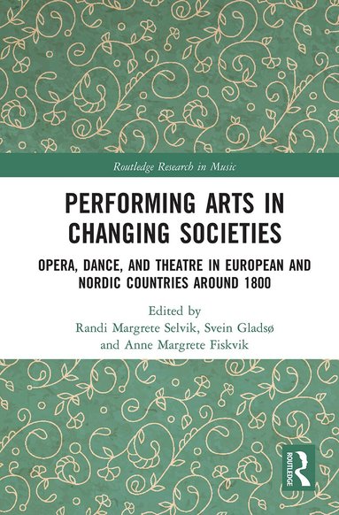 Randi Margrete Selvik, Svein Gladsø, Anne Margrete Fiskvik - Performing Arts in Changing Societies, Häftad