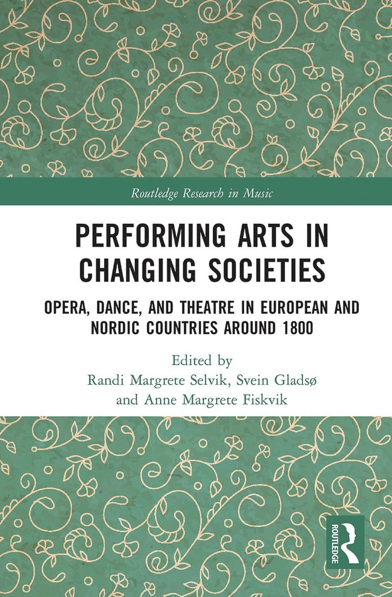 Randi Margrete Selvik, Svein Gladsø, Anne Margrete Fiskvik - Performing Arts in Changing Societies, Häftad