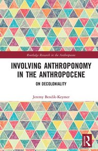 bokomslag Involving Anthroponomy in the Anthropocene