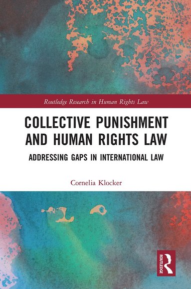 Cornelia Klocker - Collective Punishment and Human Rights Law, Häftad