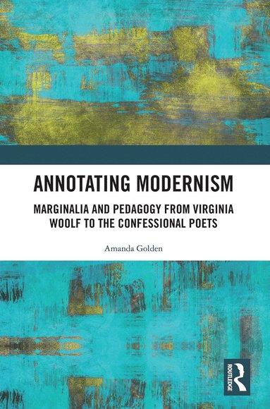 bokomslag Annotating Modernism