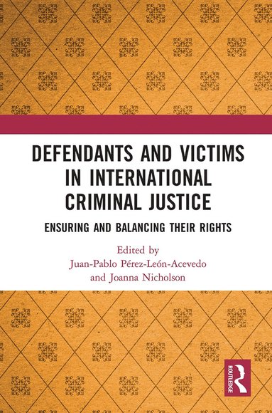 bokomslag Defendants and Victims in International Criminal Justice