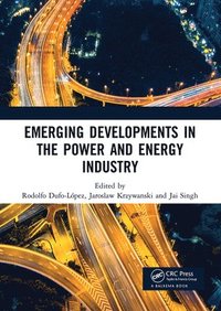 bokomslag Emerging Developments in the Power and Energy Industry