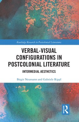 Verbal-Visual Configurations in Postcolonial Literature 1