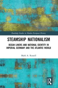 bokomslag Steamship Nationalism