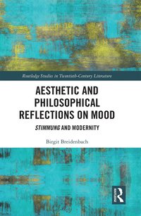 bokomslag Aesthetic and Philosophical Reflections on Mood