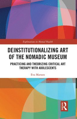 bokomslag Deinstitutionalizing Art of the Nomadic Museum