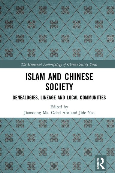 Jianxiong Ma, Oded Abt, Jide Yao - Islam and Chinese Society, Häftad