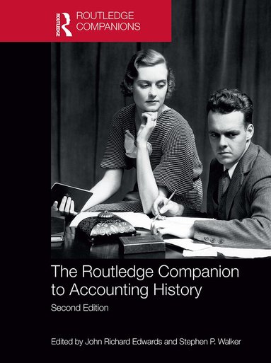 John Richard Edwards, Stephen Walker - Routledge Companion to Accounting History, Häftad