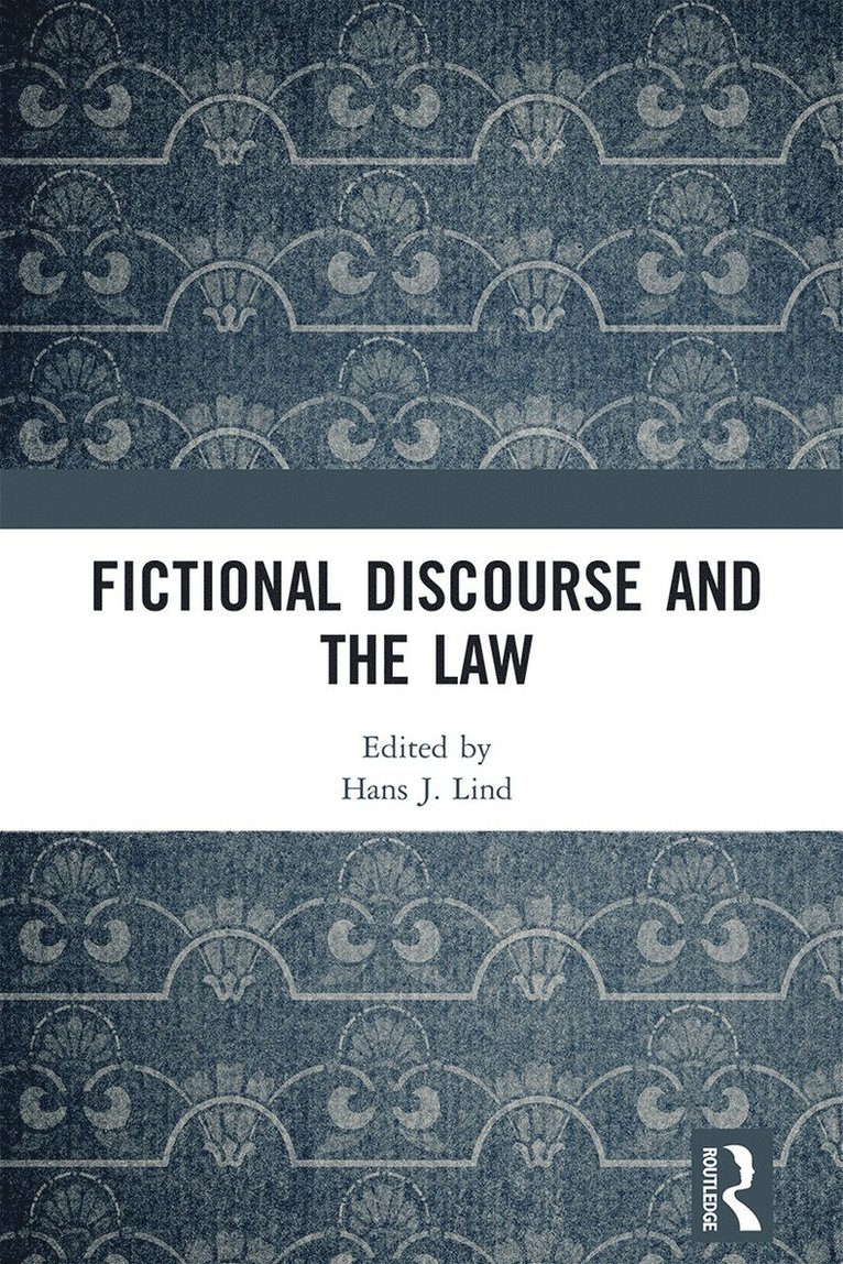 Fictional Discourse and the Law 1