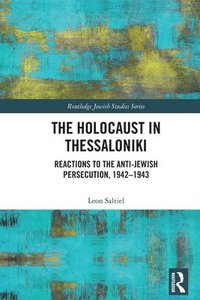 bokomslag The Holocaust in Thessaloniki