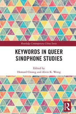 Keywords in Queer Sinophone Studies 1