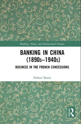 Banking in China (1890s1940s) 1