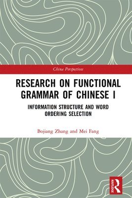 Research on Functional Grammar of Chinese I 1