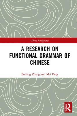 A Research on Functional Grammar of Chinese 1