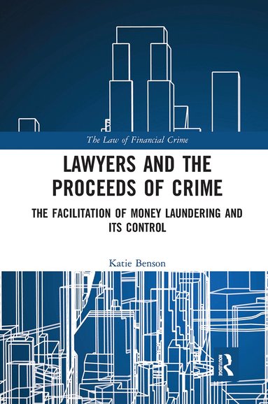 Katie Benson - Lawyers and the Proceeds of Crime, Häftad