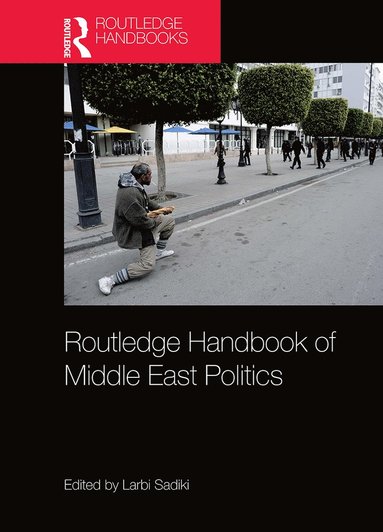 bokomslag Routledge Handbook of Middle East Politics