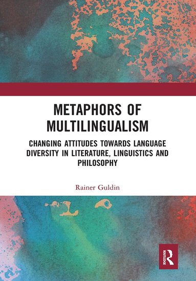 Rainer Guldin - Metaphors of Multilingualism, Häftad