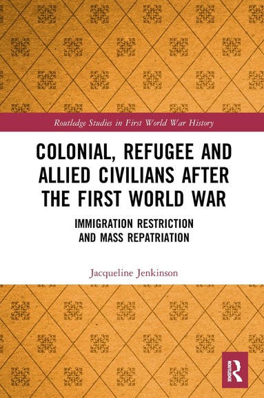 bokomslag Colonial, Refugee and Allied Civilians after the First World War